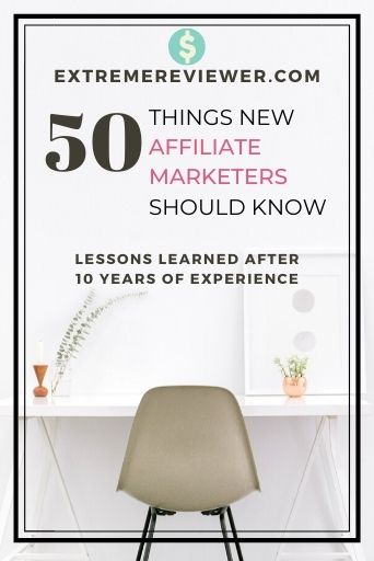 50 things beginning affiliate marketers should know