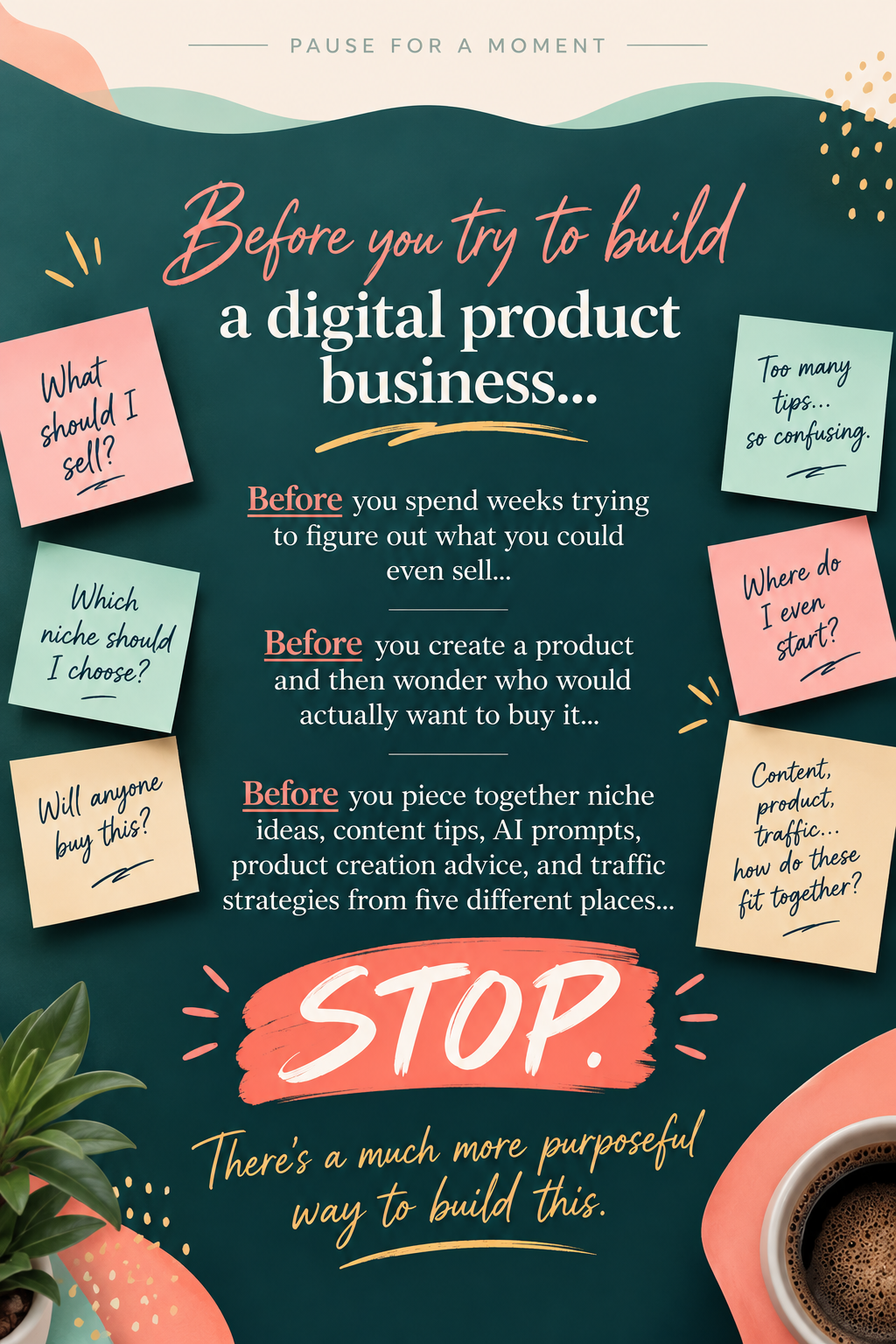 before you try to build a digital product business image with questions about what should i sell and where do i even start